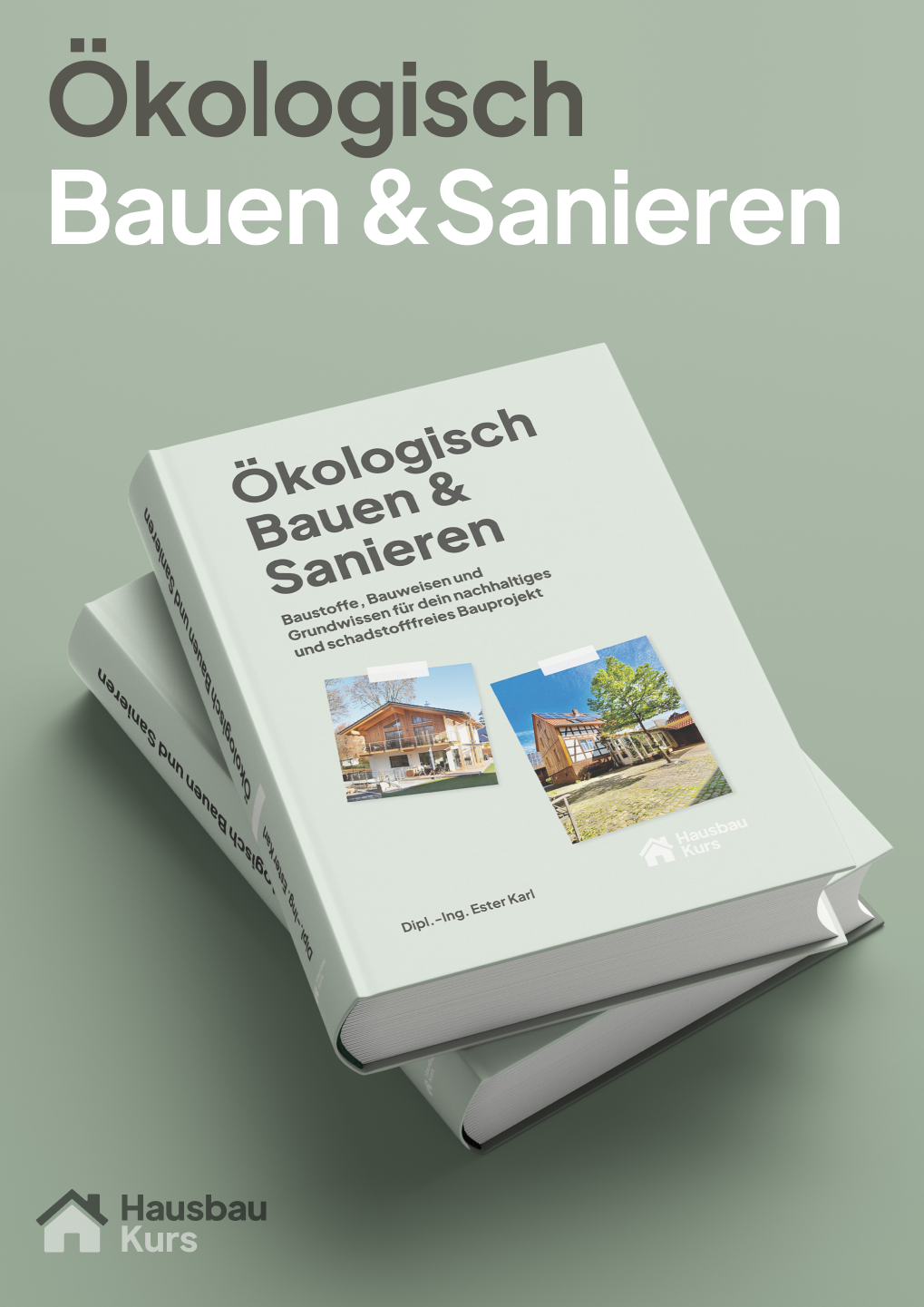 Ökologisch Bauen und Sanieren