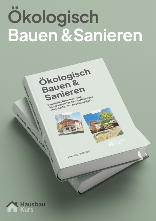Ökologisch Bauen und Sanieren